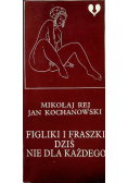 Figliki i fraszki dziś nie dla każdego