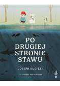 Po drugiej stronie stawu