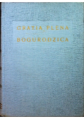 Gratia Plena  Bogurodzica