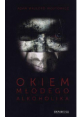 Okiem młodego alkoholika