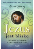 Jezus jest blisko NOWA
