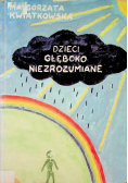 Dzieci głęboko nierozumiane