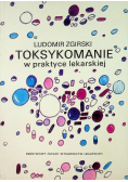 Toksykomanie w praktyce lekarskiej