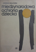 Międzynarodowa ochrona dziecka