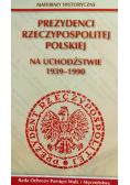 Prezydenci Rzeczypospolitej Polskiej na uchodźstwie 1939 1990
