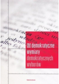 Niedemokratyczne wymiary demokratycznych wyborów