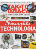 Tak to działa Wydanie specjalne Nr 2 / 2013 Niezwykła technologia