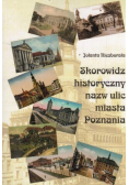 Skorowidz historyczny nazw ulic miasta Poznania