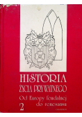 Historia życia prywatnego od Europy feudalnej do renesansu Tom 2