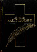 Rzymskie martyrologium Czytania na każdy dzień roku 1910 r.
