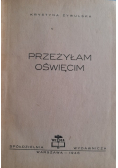 Przeżyłam Oświęcim 1946 r.