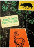 Leśniczówka w wilczym kącie