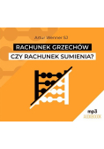 Rachunek grzechów czy rachunek sumienia?