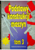 Podstawy konstrukcji maszyn Tom 3