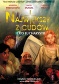 Największy z cudów Cud Eucharystii