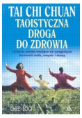 Tai Chi Chuan Taoistyczna droga do zdrowia