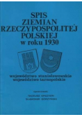 Spis Ziemian Rzeczypospolitej Polskiej w roku 1930 Województwo Stanisławowskie Województwo Tarnopolskie