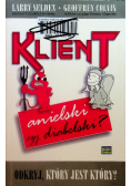 Klient anielski czy diabelski