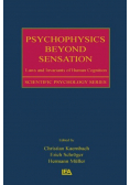 Psychophysics beyond sensation