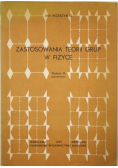 Zastosowania teorii grup w fizyce. Wydanie III poprawione