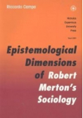 Epistemological Dimensions of Robert Mertons Sociology