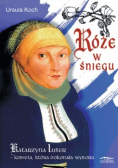 Róże w śniegu