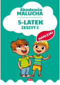 Akademia malucha dla 5-latka. Zeszyt 3