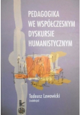 Pedagogika we współczesnym  dyskursie humanistycznym