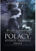 Wielcy zapomniani Polacy którzy zmienili świat 2