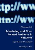 Scheduling and Flow-Related Problems in Networks