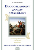 Błogosławiony znaczy szczęśliwy