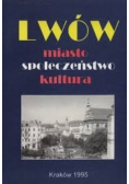 Lwów miasto społeczeństwo kultura