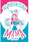 Nieperfekcyjna mama