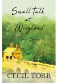 Small Talk at Wreyland - Third Series