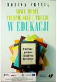 Nowe media technologie i trendy w edukacji