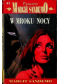 Opowieści Margit Sandemo Tom 41 W mroku nocy
