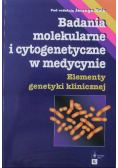 Badania molekularne i cytogenetyczne w medycynie
