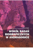 Wokół badań biograficznych w andragogice