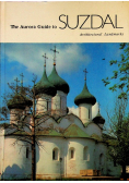 The Aurora Guide to Suzdal - Architectural Landmarks