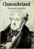 Chateaubriand Pamiętniki zza grobu