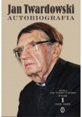 Jan Twardowski Autobiografia Tom 1