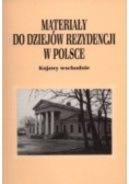 Materiały do dziejów rezydencji w Polsce Kujawy wschodnie