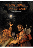 W poszukiwaniu ptaka czasu T.7 Ziarno szaleństwa