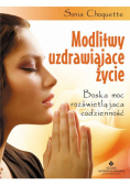 Modlitwy uzdrawiające życie
