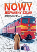 Nowy Jedwabny Szlak Transport kolejowy w obsłudze logistycznej