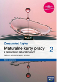 Zrozumieć fizykę Klasa 2 Maturalne karty pracy Zakres rozszerzony