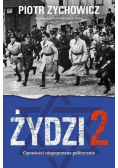Żydzi 2. Opowieści niepoprawne politycznie