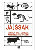 Ja, ssak. Co łączy nas z gorylem, wielorybem i ...