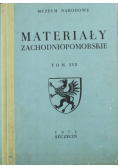 Materiały zachodniopomorskie tom XVII