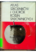 Atlas szkodników i chorób roślin sadowych